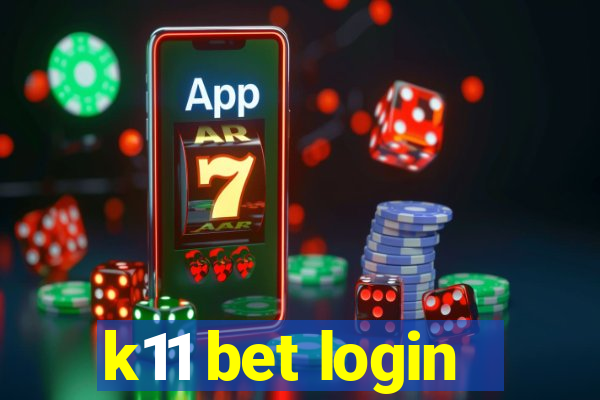 k11 bet login