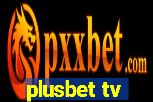 plusbet tv