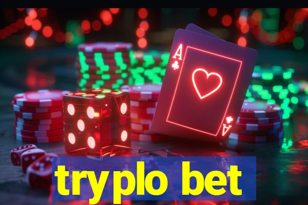 tryplo bet