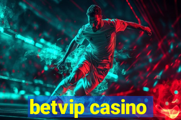 betvip casino