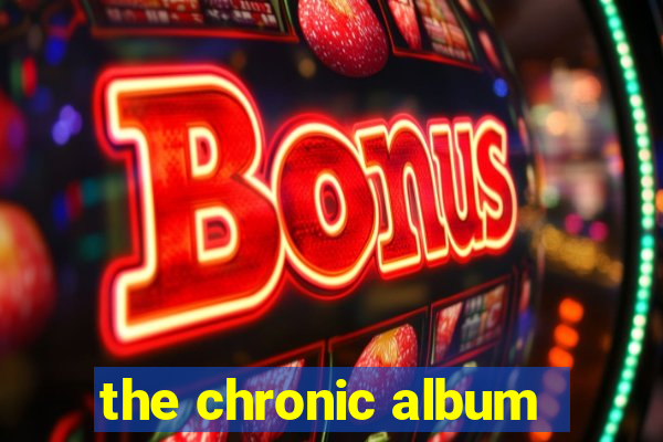 the chronic album