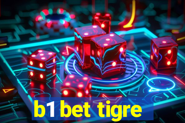 b1 bet tigre