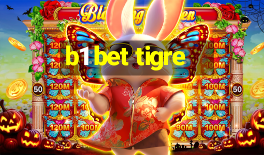 b1 bet tigre