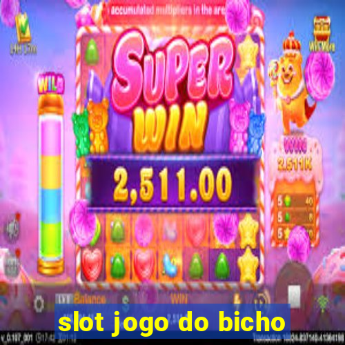 slot jogo do bicho