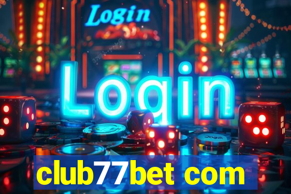 club77bet com