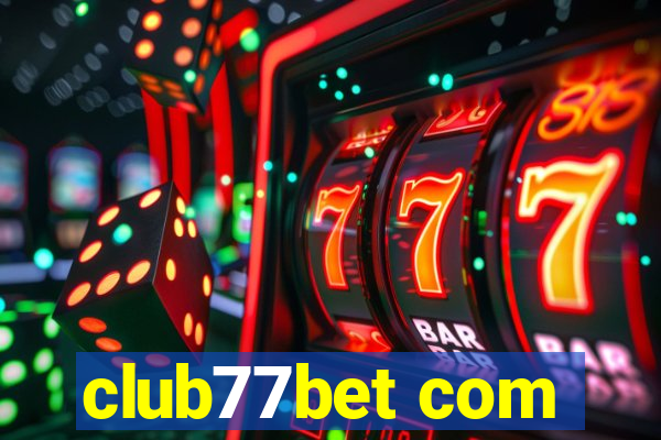 club77bet com