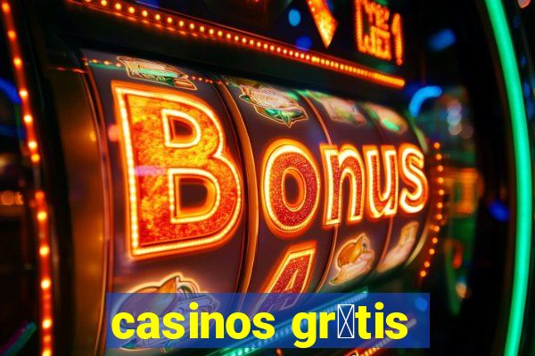 casinos gr谩tis