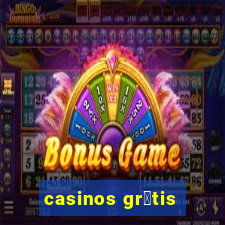 casinos gr谩tis