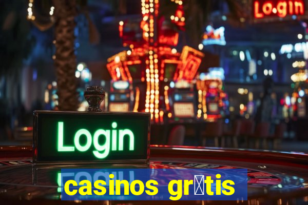 casinos gr谩tis