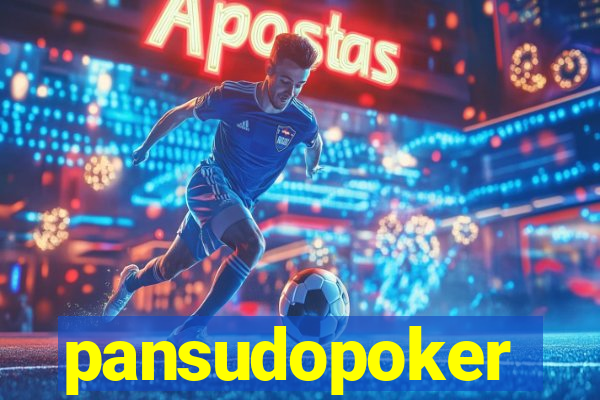 pansudopoker