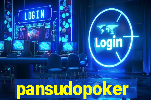 pansudopoker