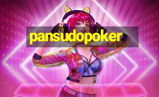 pansudopoker