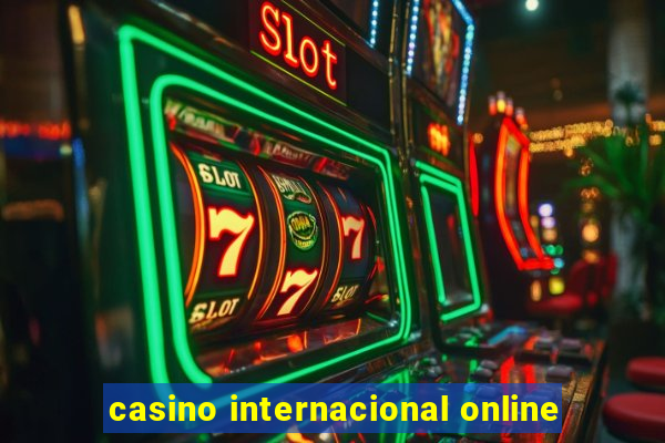 casino internacional online