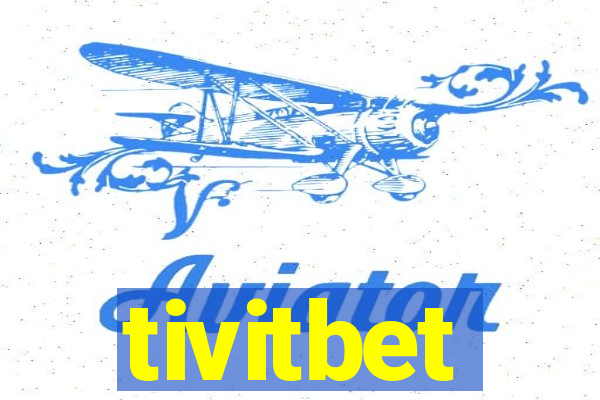 tivitbet