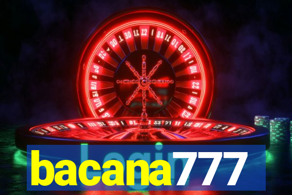 bacana777