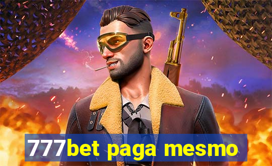 777bet paga mesmo