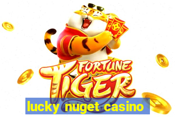 lucky nuget casino