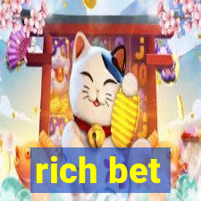 rich bet