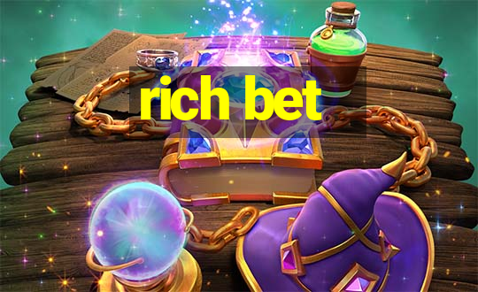 rich bet