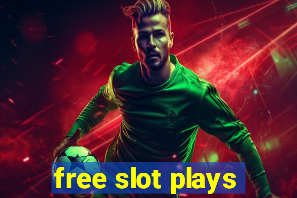 free slot plays