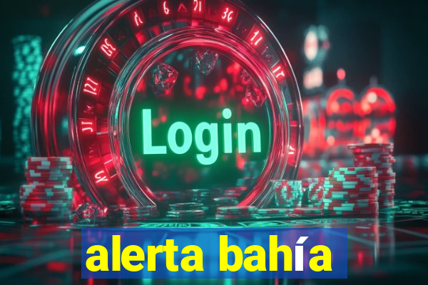 alerta bahía