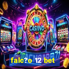 falc?o 12 bet