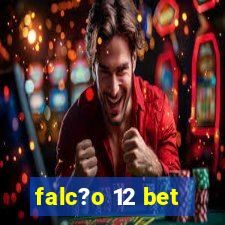 falc?o 12 bet