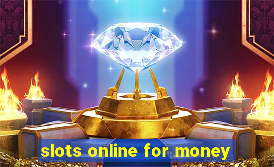 slots online for money