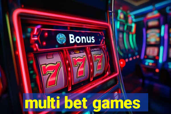 multi bet games