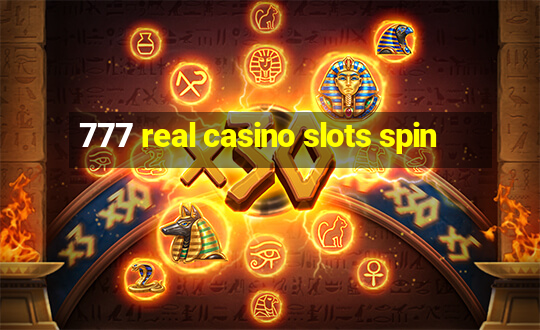 777 real casino slots spin