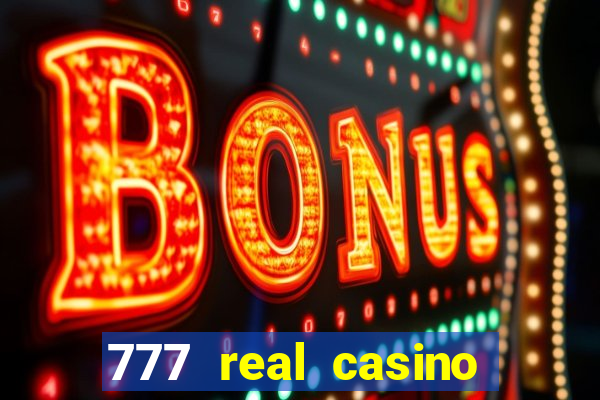 777 real casino slots spin