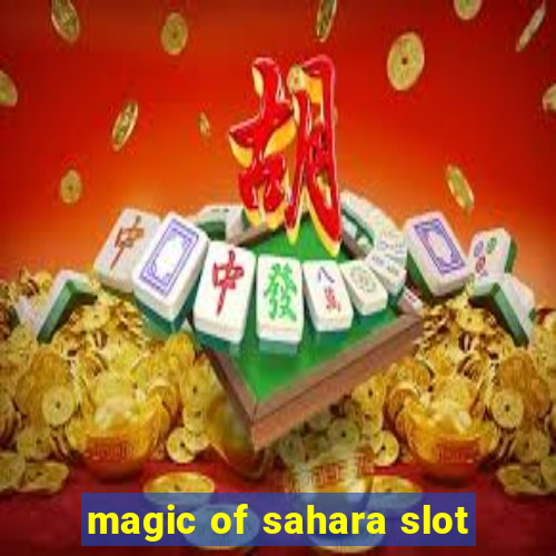 magic of sahara slot