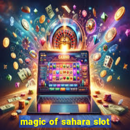 magic of sahara slot