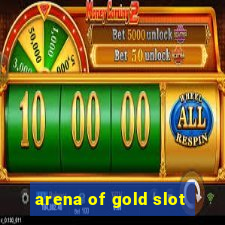 arena of gold slot