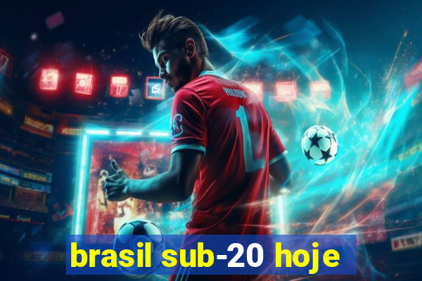 brasil sub-20 hoje