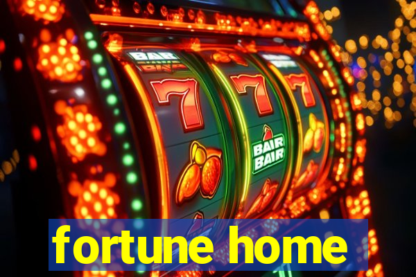 fortune home