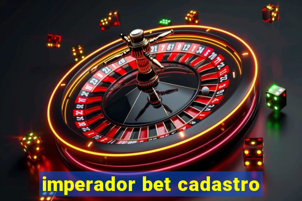 imperador bet cadastro