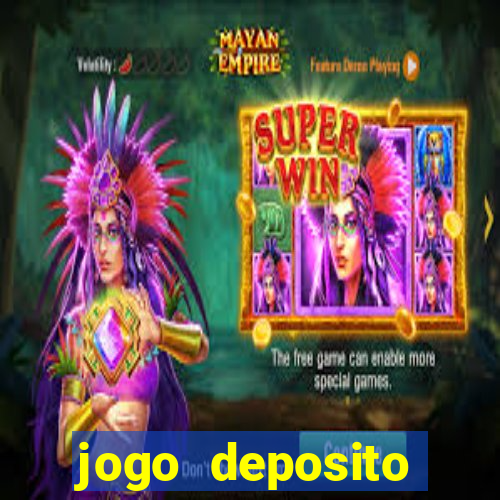 jogo deposito minimo 10 reais