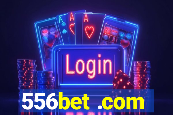 556bet .com