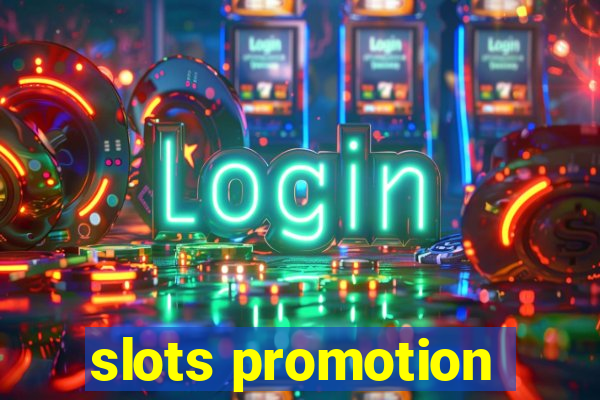 slots promotion