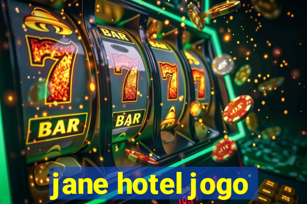 jane hotel jogo