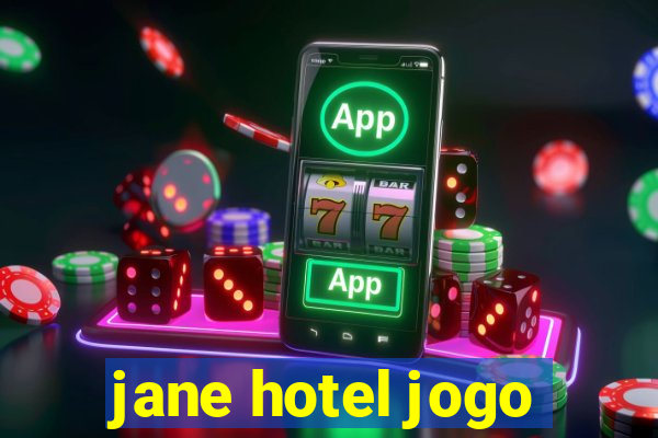 jane hotel jogo