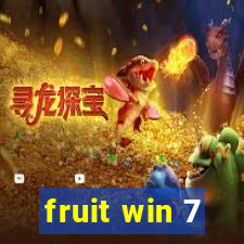 fruit win 7