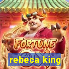 rebeca king