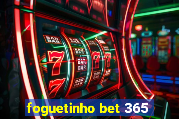 foguetinho bet 365