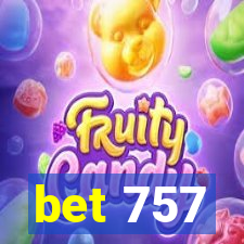 bet 757