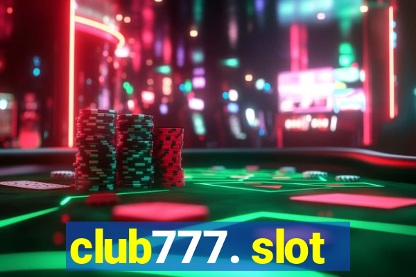 club777. slot