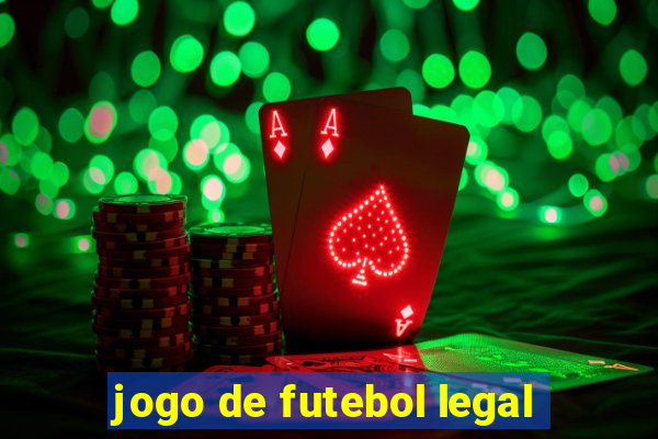 jogo de futebol legal