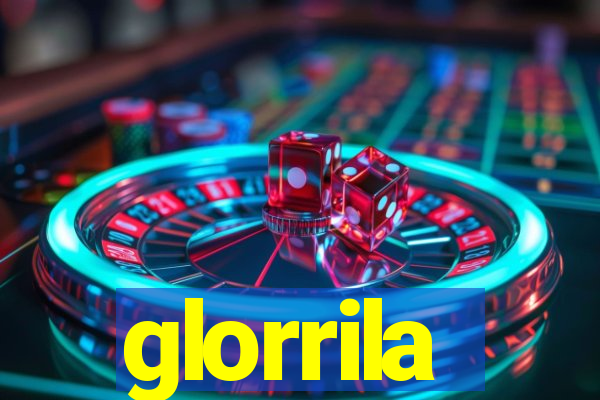 glorrila