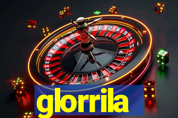 glorrila